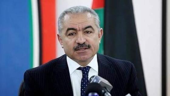 رئيس الوزراء الفلسطيني يشكر الجزائر لدعمها المالي والسياسي للشعب الفلسطيني