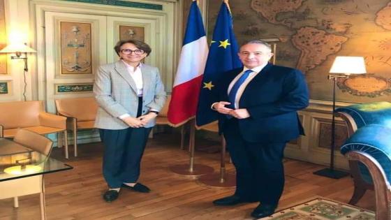 سفير الجزائر لدى فرنسا يلتقي الأمينة العامة لوزارة الخارجية