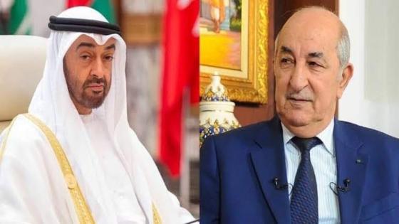 الرئيس تبون يوجه دعوة لرئيس دولة الإمارات لحضور القمة العربية
