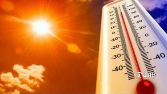 مصالح الأرصاد الجوية تحذر موجة حر بالولايات الجنوبية